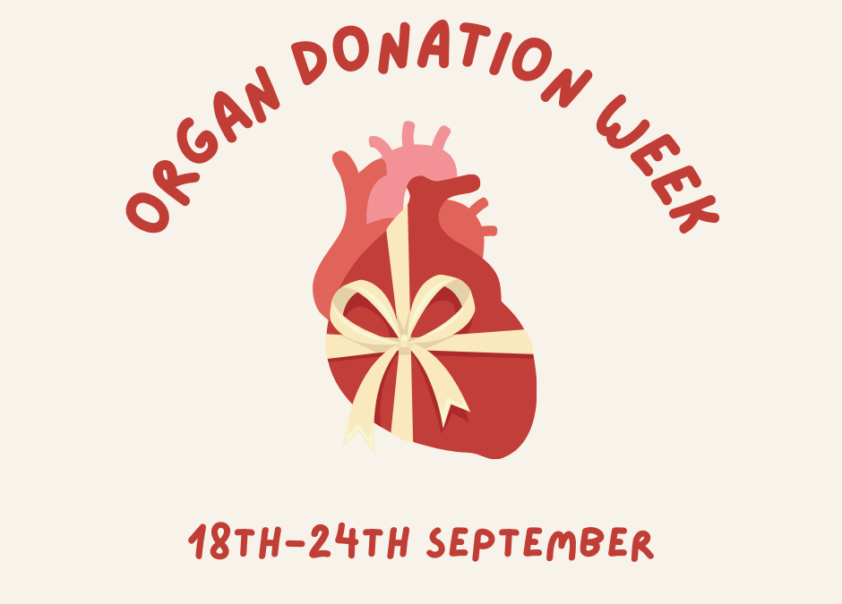 Organ Donation Week 18-24 September!